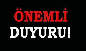 ÖNEMLİ DUYURU