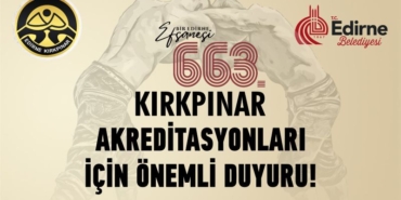 663-kirkpinar-akredite-basvurulari-basliyor
